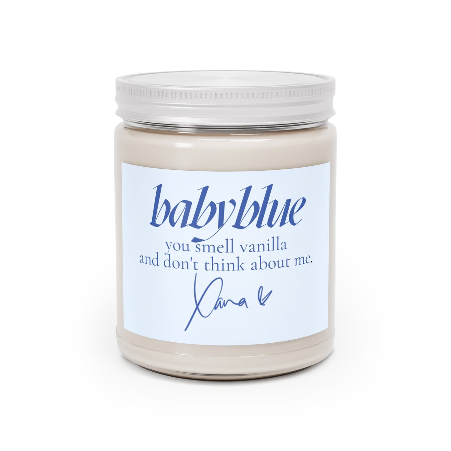 you smell vanilla and don't think about me - babyblue Candle