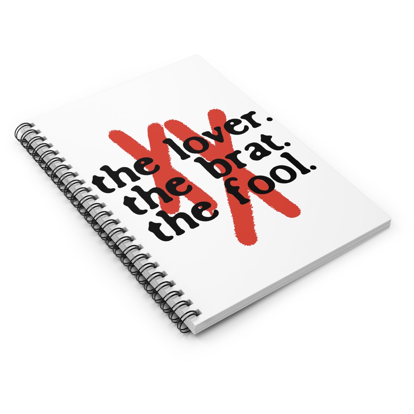 The Lover, The Brat & The Fool - Spiral Lined Notebook