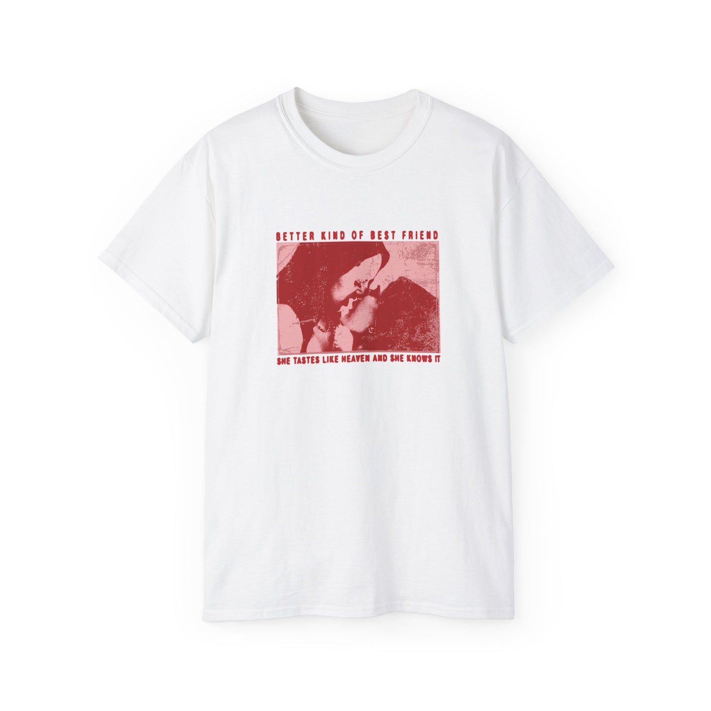 Better Kind Of Best Friend T-shirt