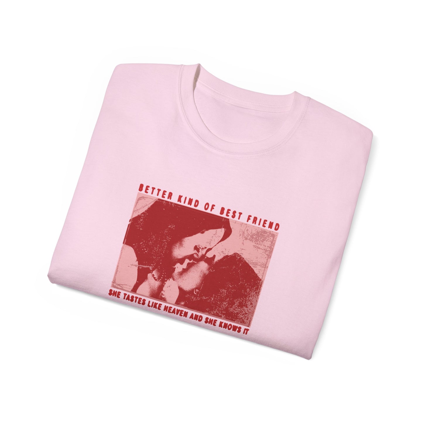 Better Kind Of Best Friend T-shirt