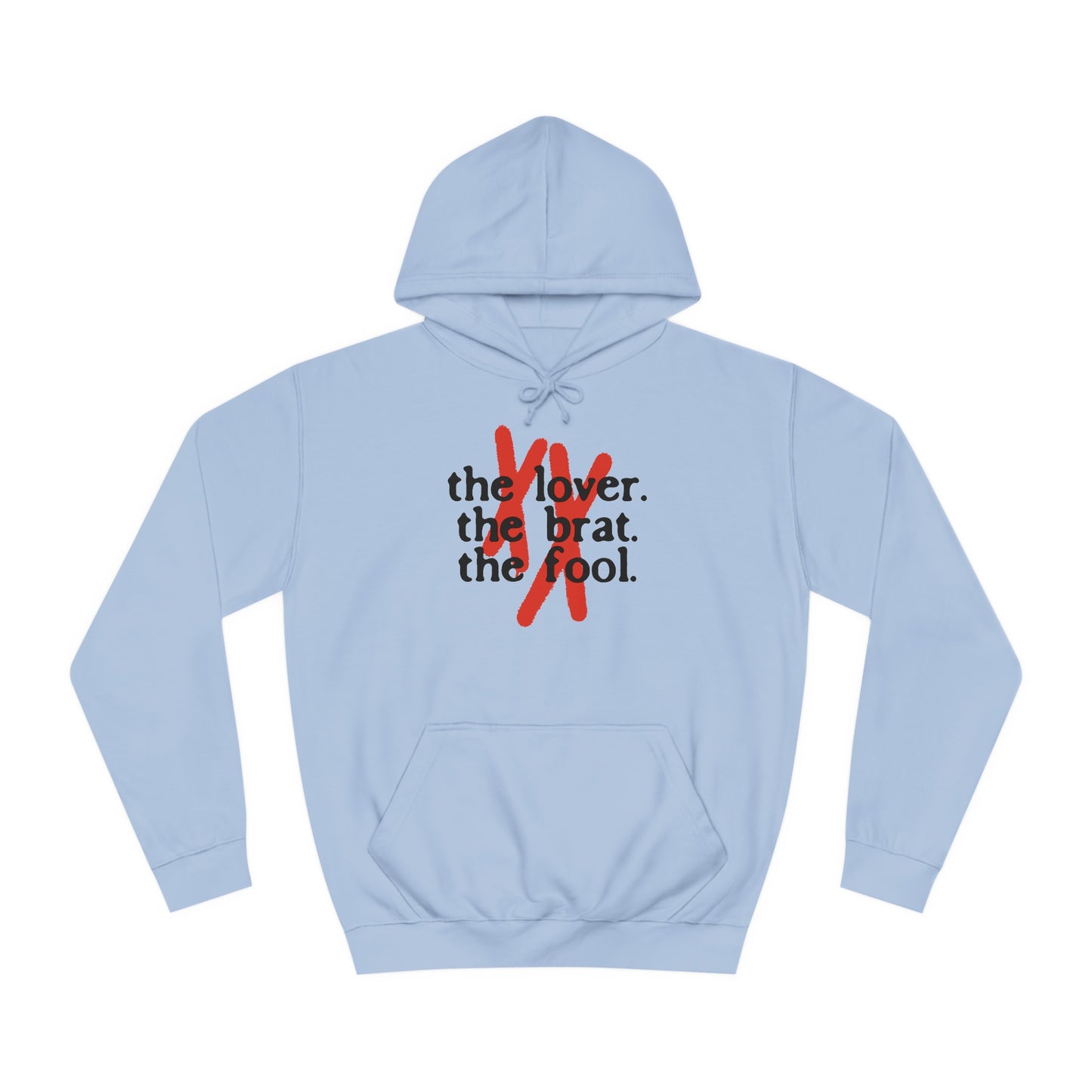 The Lover, The Brat & The Fool Hoodie
