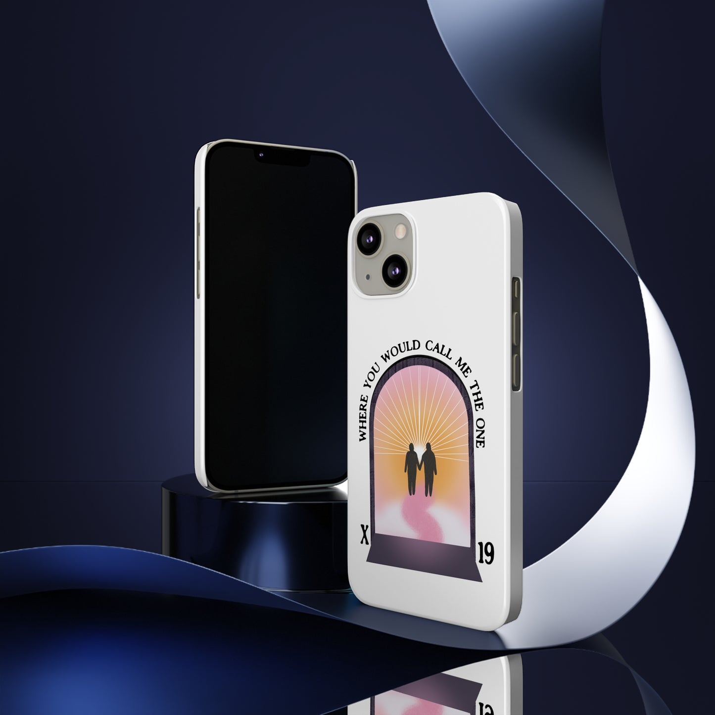 Where You Would Call Me The One - Slim Phone Case