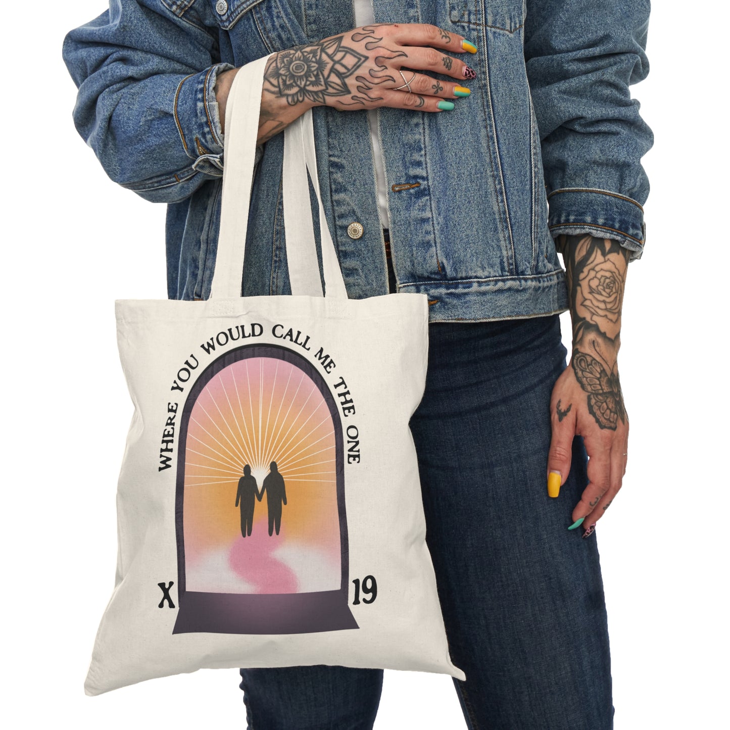 Where You Would Call Me The One - Tote Bag